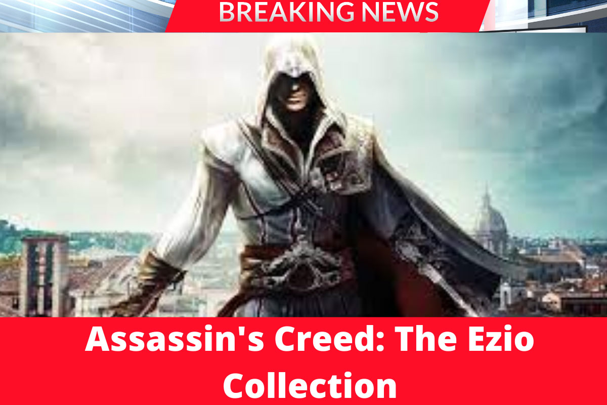 Assassin's Creed: the Ezio Collection