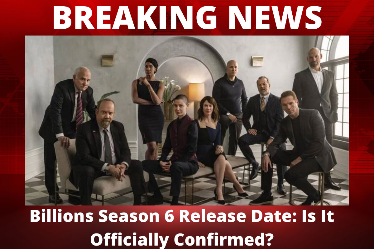 Billions Season 6 Release Date