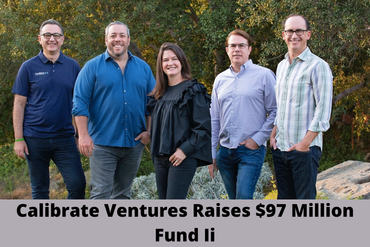 Calibrate Ventures Raises $97 Million Fund Ii