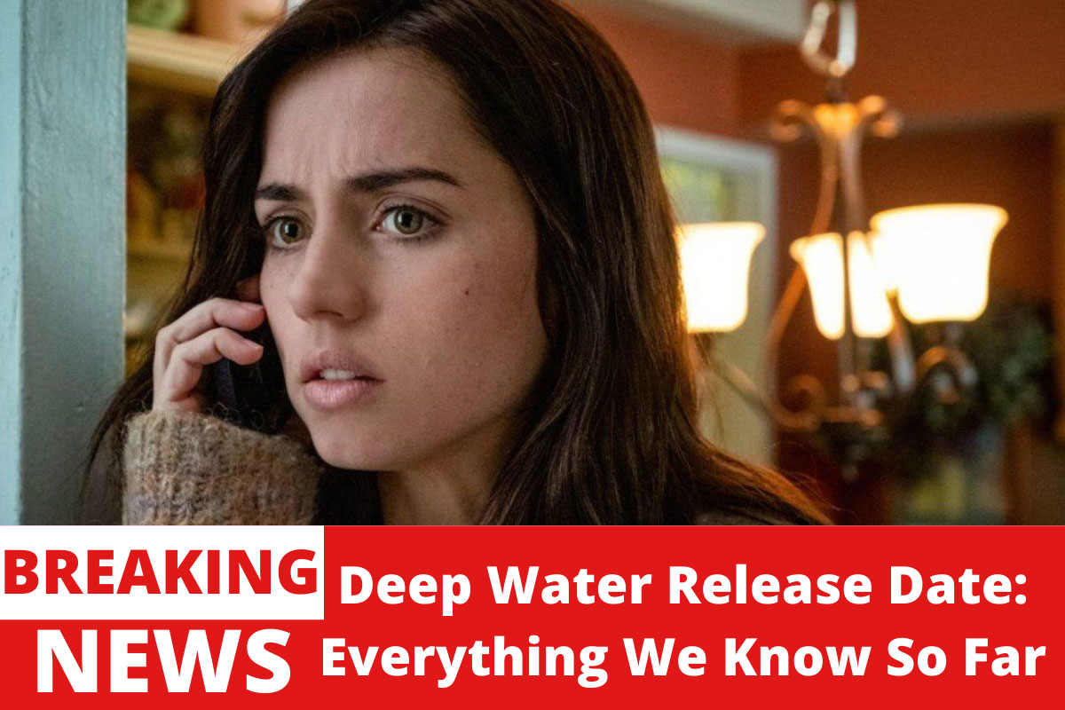 Deep Water Release Date