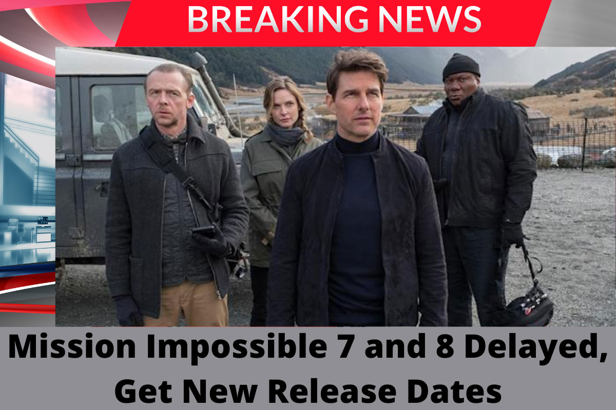 Mission Impossible 7 and 8