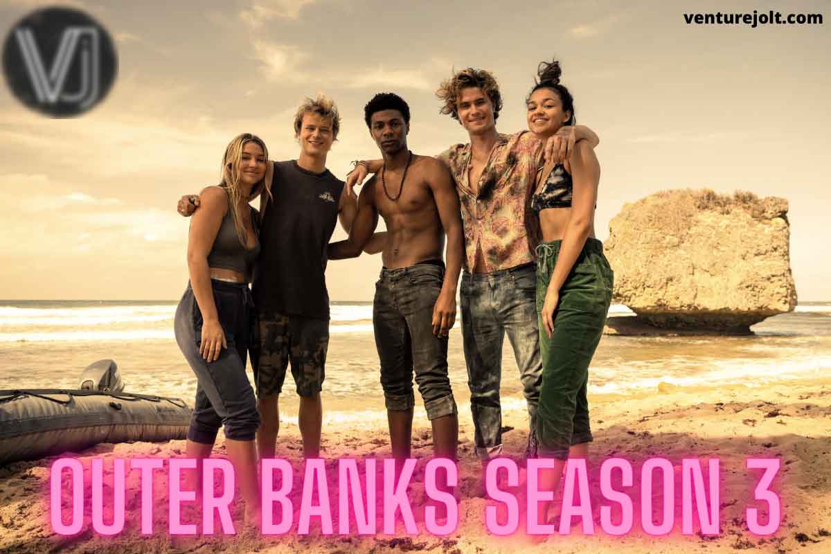 Outer Banks Season 3, Outer Banks Season 3