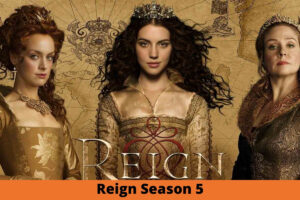 Reign Season 5