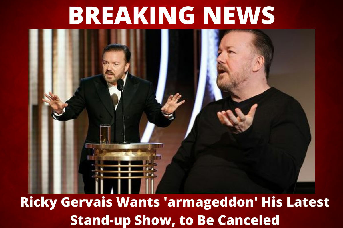 Ricky-Gervais-Wants-armageddon-His-Latest-Stand-up-Show-to-Be-Canceled