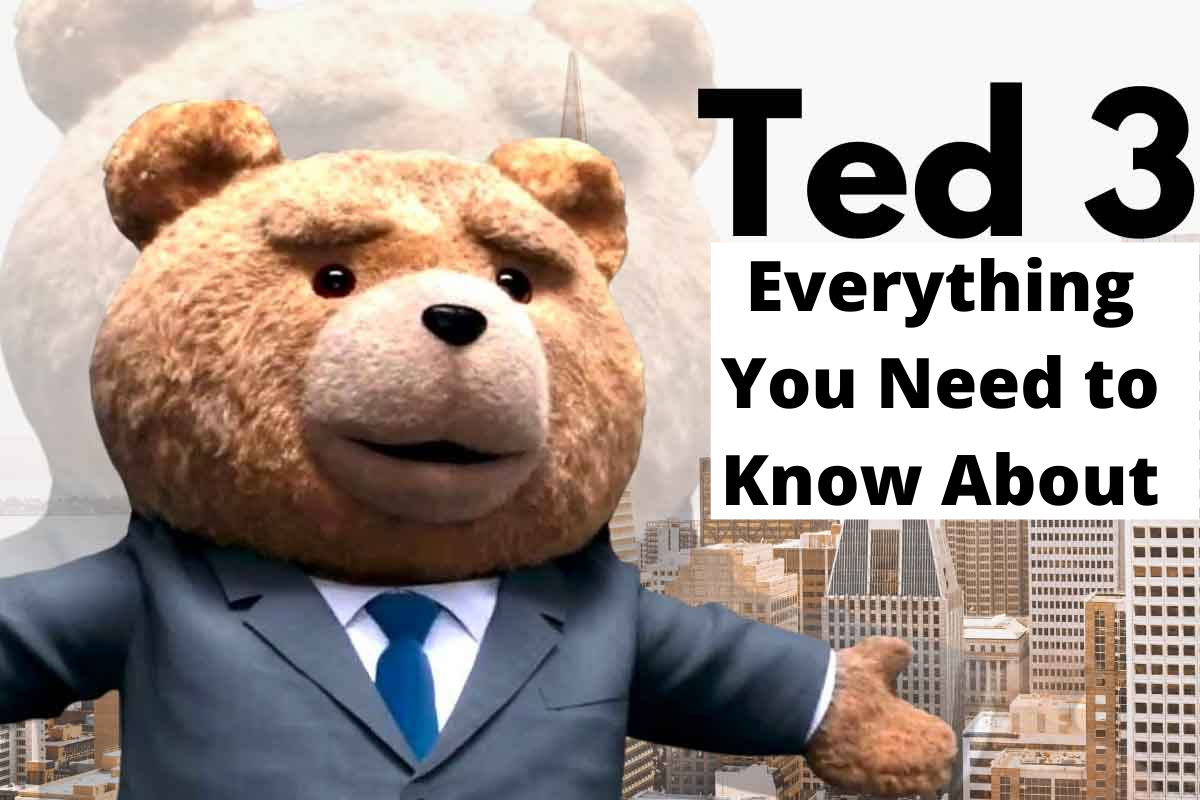 Ted 3, Release Date for Ted 3