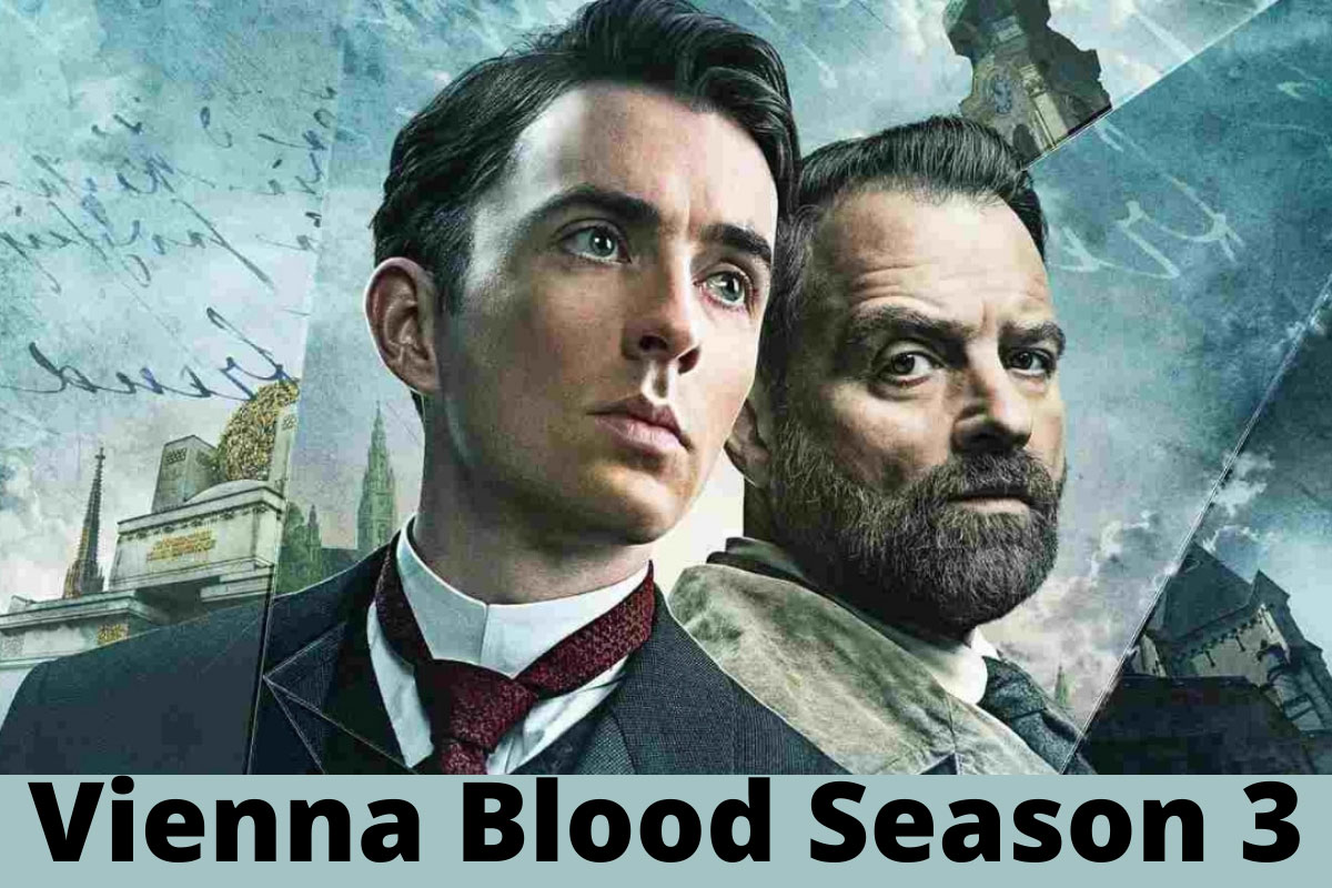 Vienna Blood Season 3, Vienna Blood Season 3 Cast, Vienna Blood Season 3 Trailer