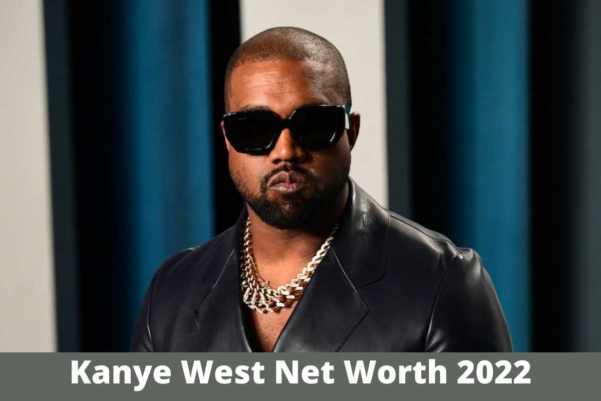 Kanye West Net Worth 2022