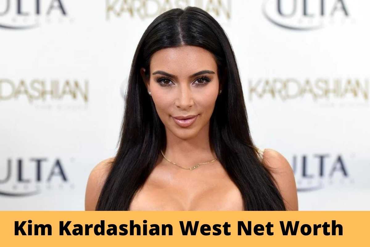Kim Kardashian West Net Worth