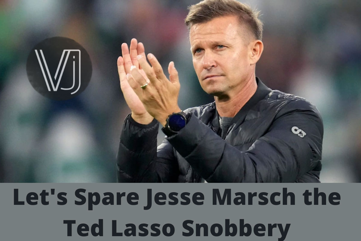Jesse Marsch, Ted Lasso Snobbery
