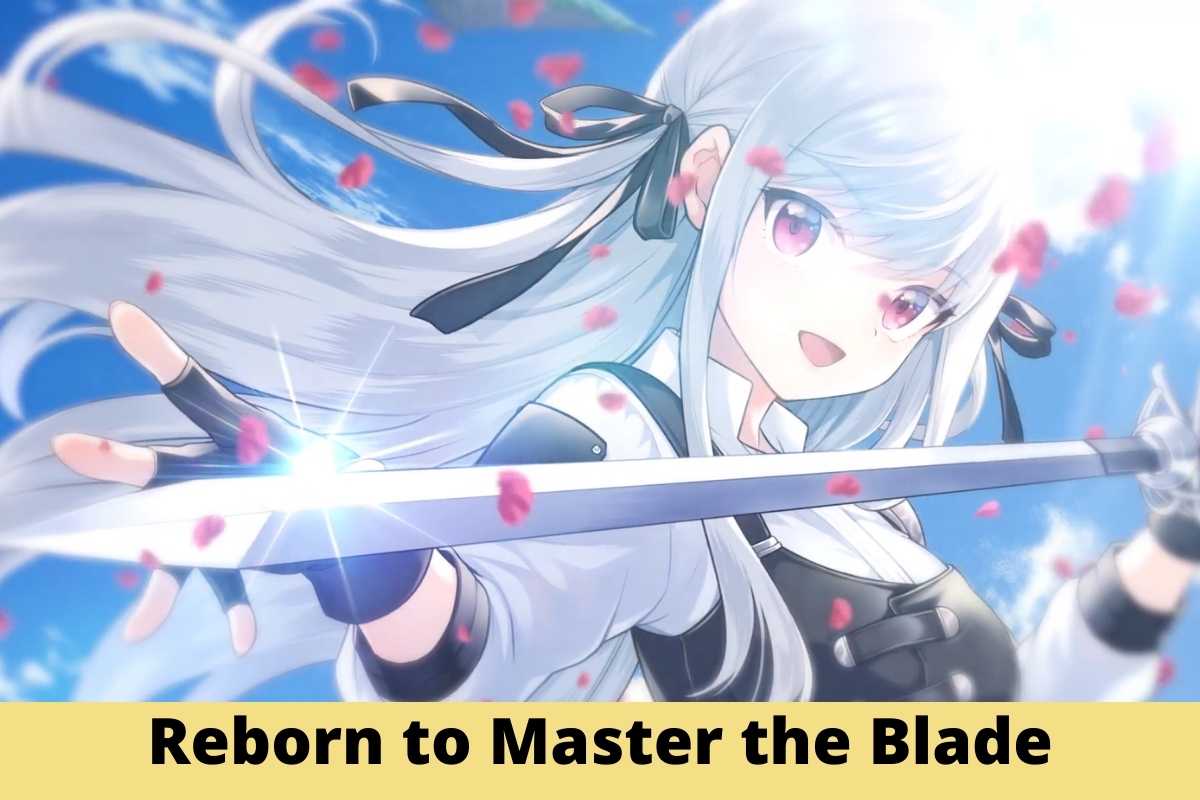 Reborn to Master the Blade