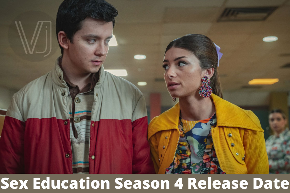 Sex Education, Sex Education Season 4 Release Date