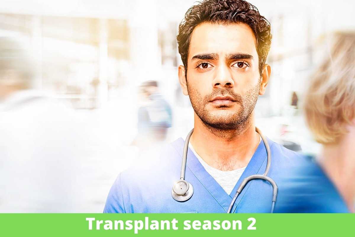 Transplant season 2