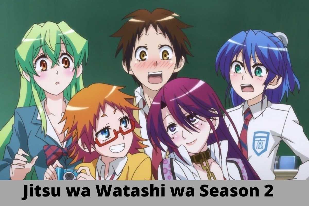 Jitsu wa Watashi wa Season 2