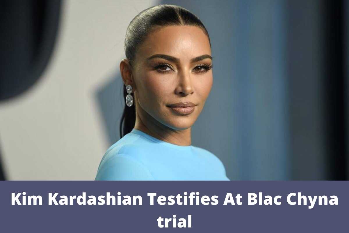 Kim Kardashian Testifies At Blac Chyna trial