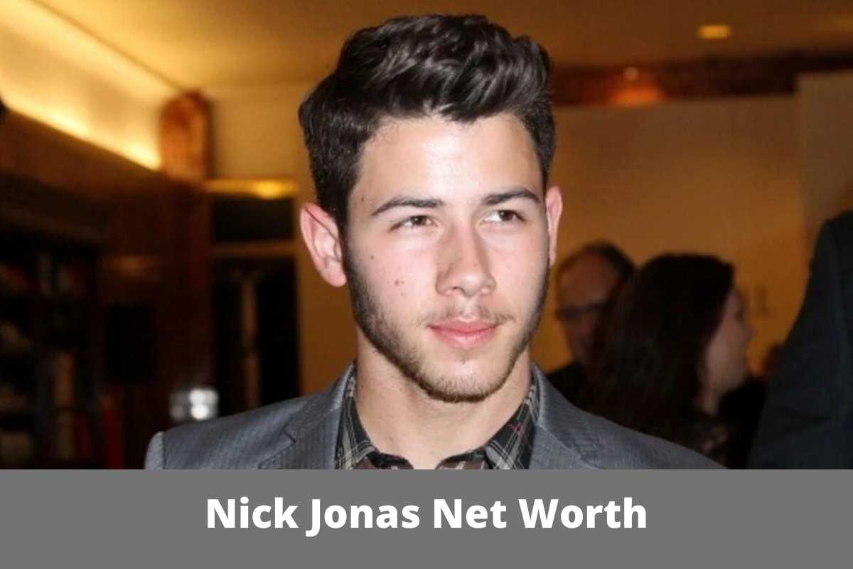Nick Jonas Net Worth