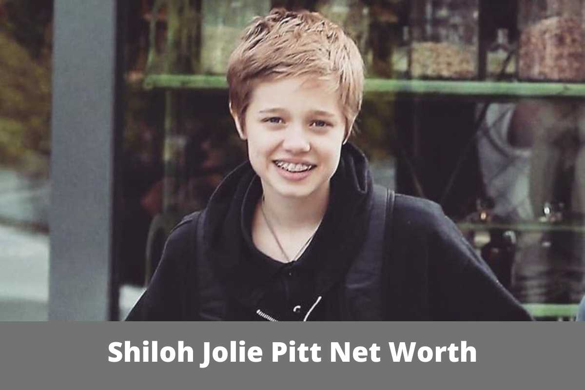 Shiloh Jolie Pitt Net Worth