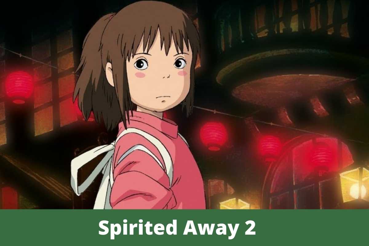 Spirited Away 2