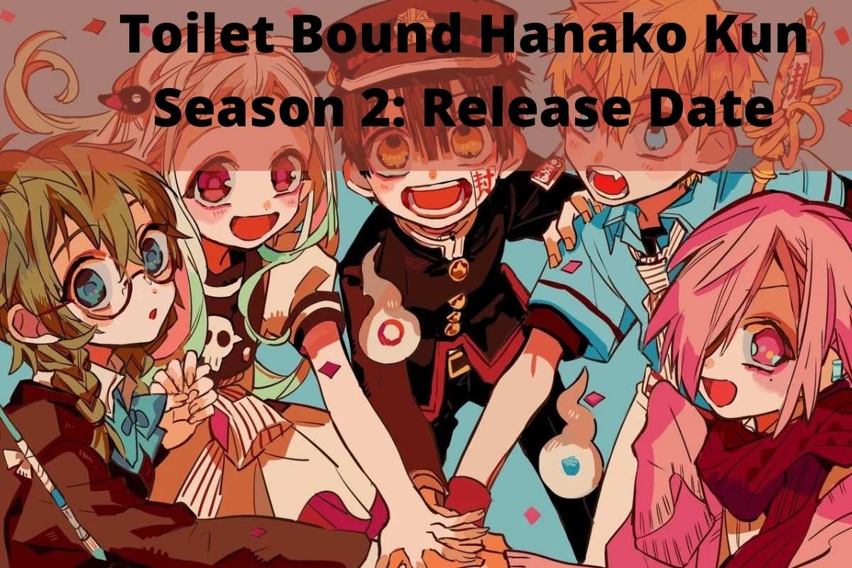 Toilet Bound Hanako Kun Season 2: Release Date