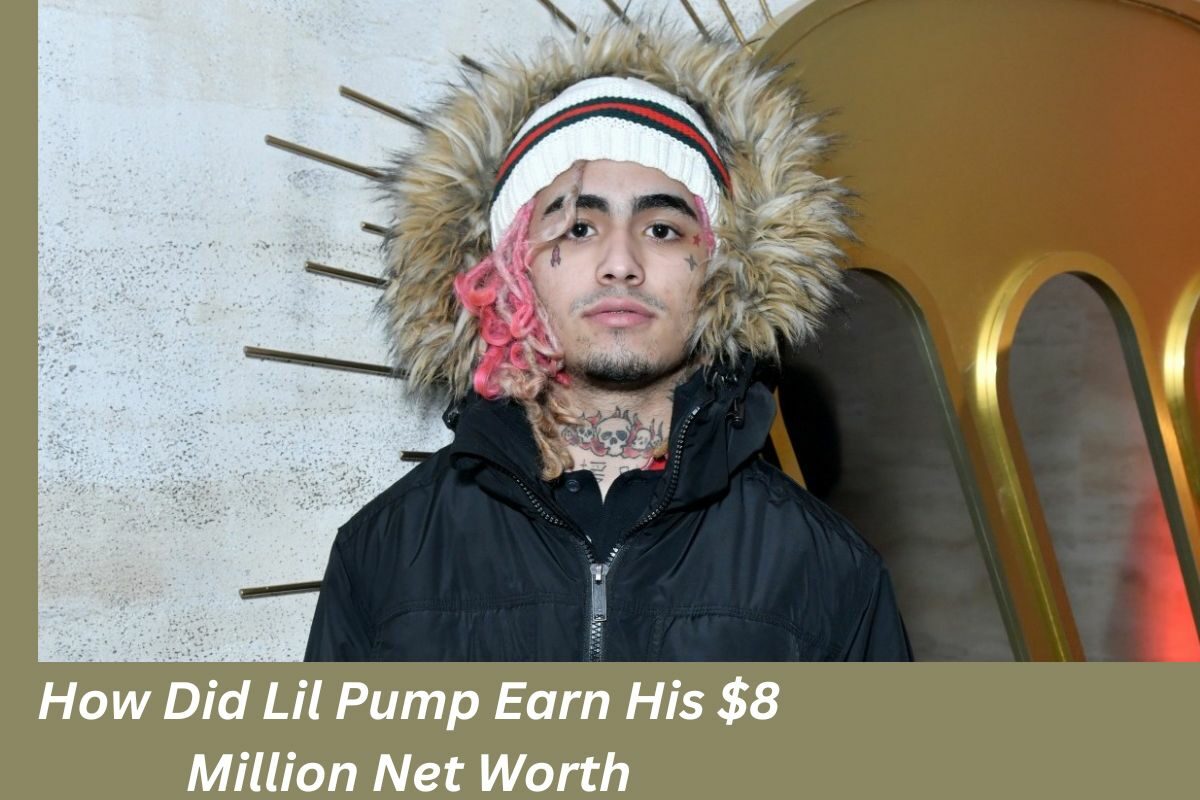 How Did Lil Pump Earn His $8 Million Net Worth