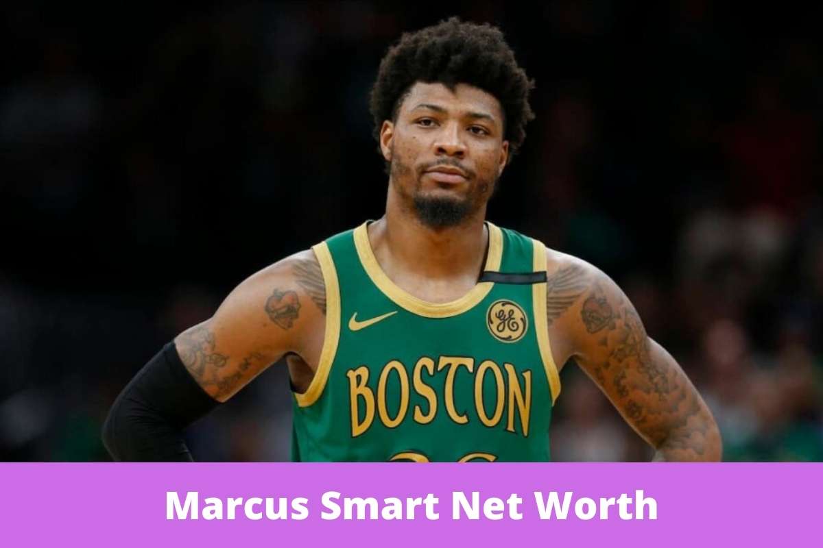 Marcus Smart Net Worth