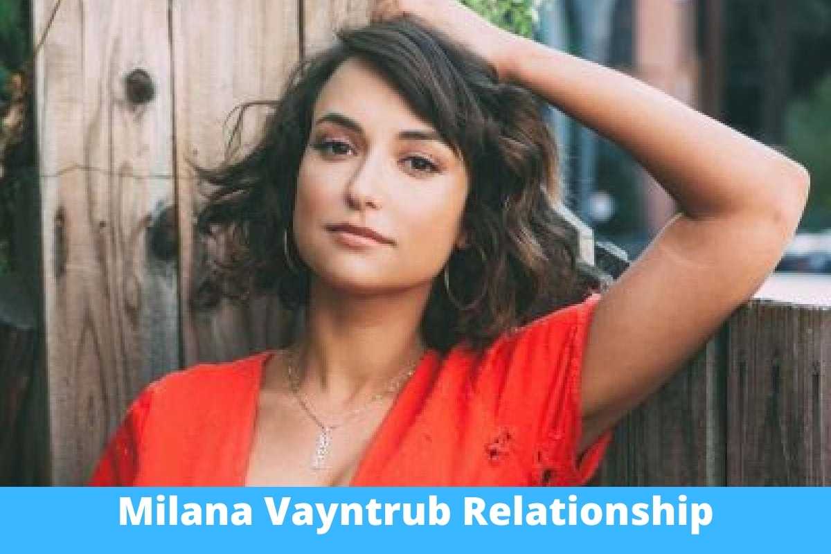 Milana Vayntrub Boyfriend 2022, Her dating History (Latest Updates)