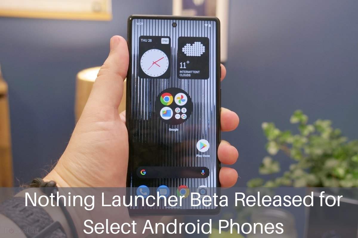 Nothing Launcher Beta Released