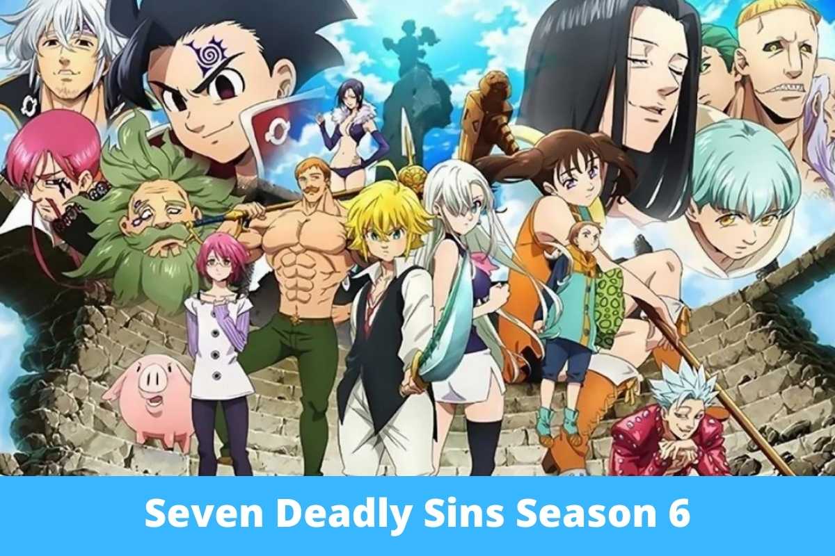 Seven Deadly Sins Season 6