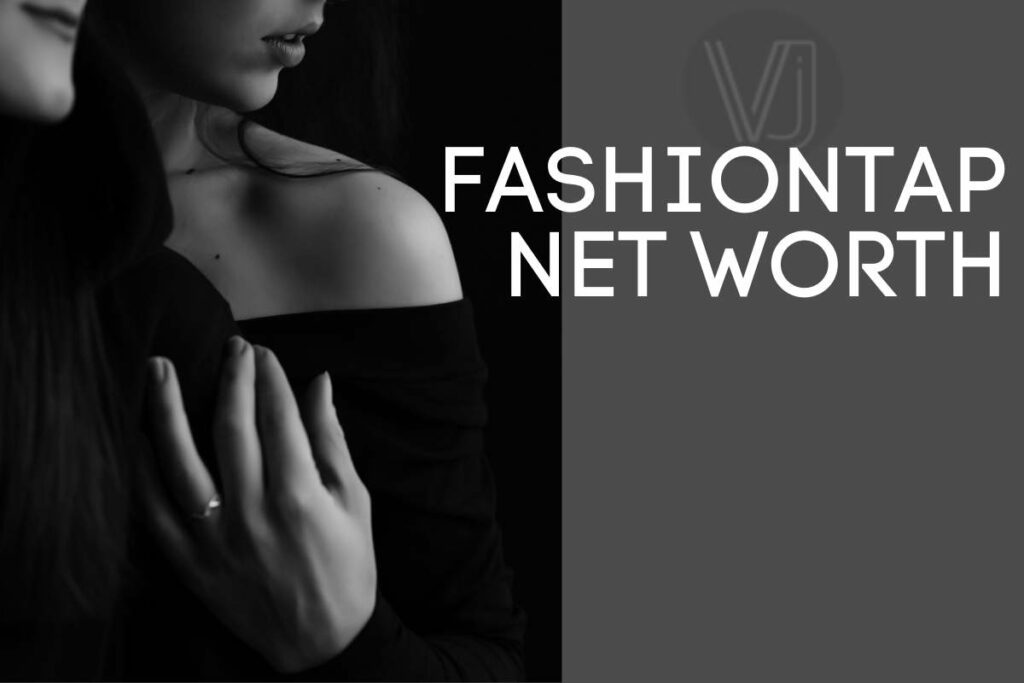 FashionTap Net Worth