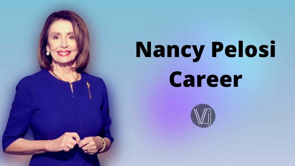 Nancy Pelosi Career