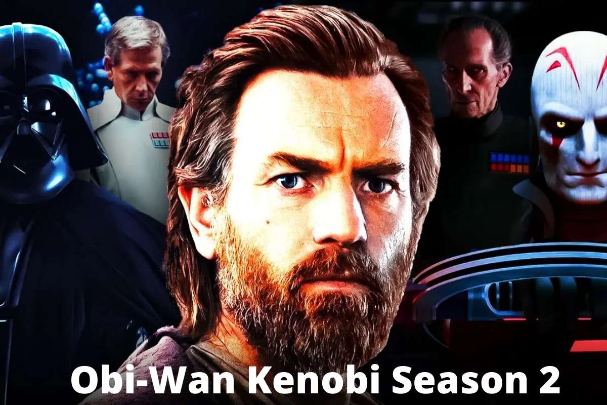 Obi-Wan Kenobi Season 2 Release Date Status Rumors, Leaks, and News