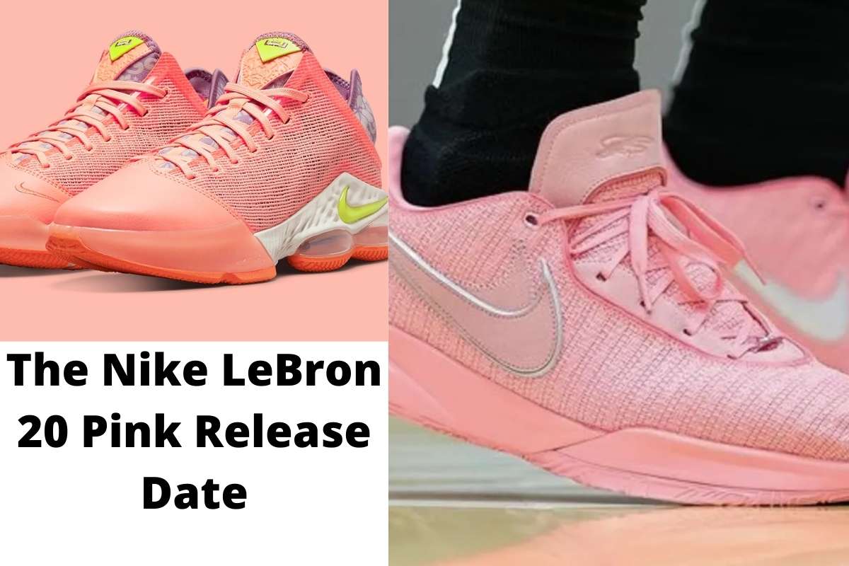 When Is The Nike LeBron 20 Pink Release Date Status? All Latest Updates