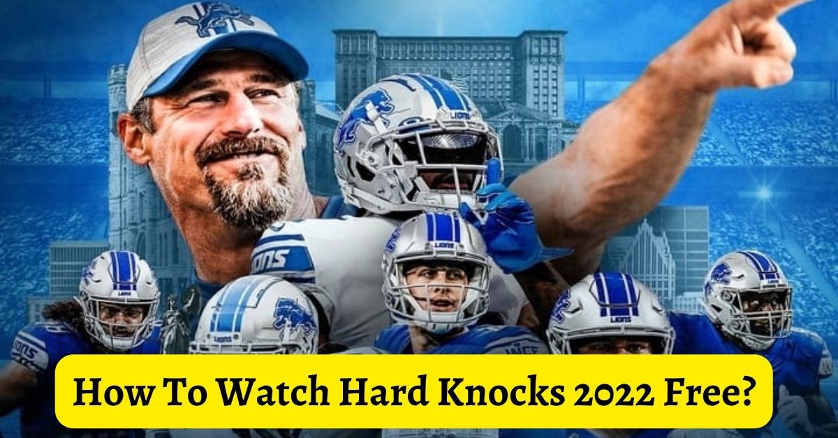 How To Watch Hard Knocks 2022 Free