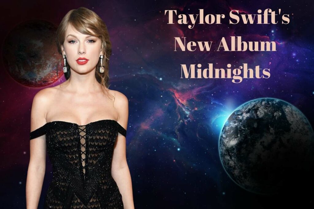 When is Taylor Swift New Album Midnight Coming Out?