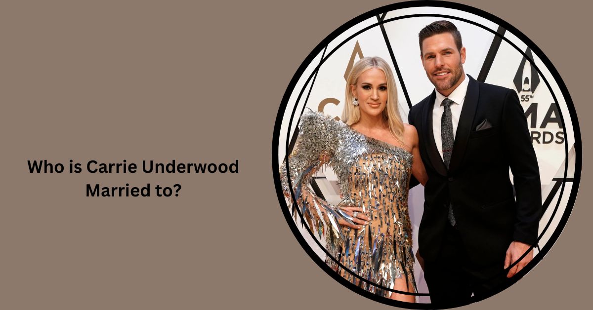 Who is Carrie Underwood Married to