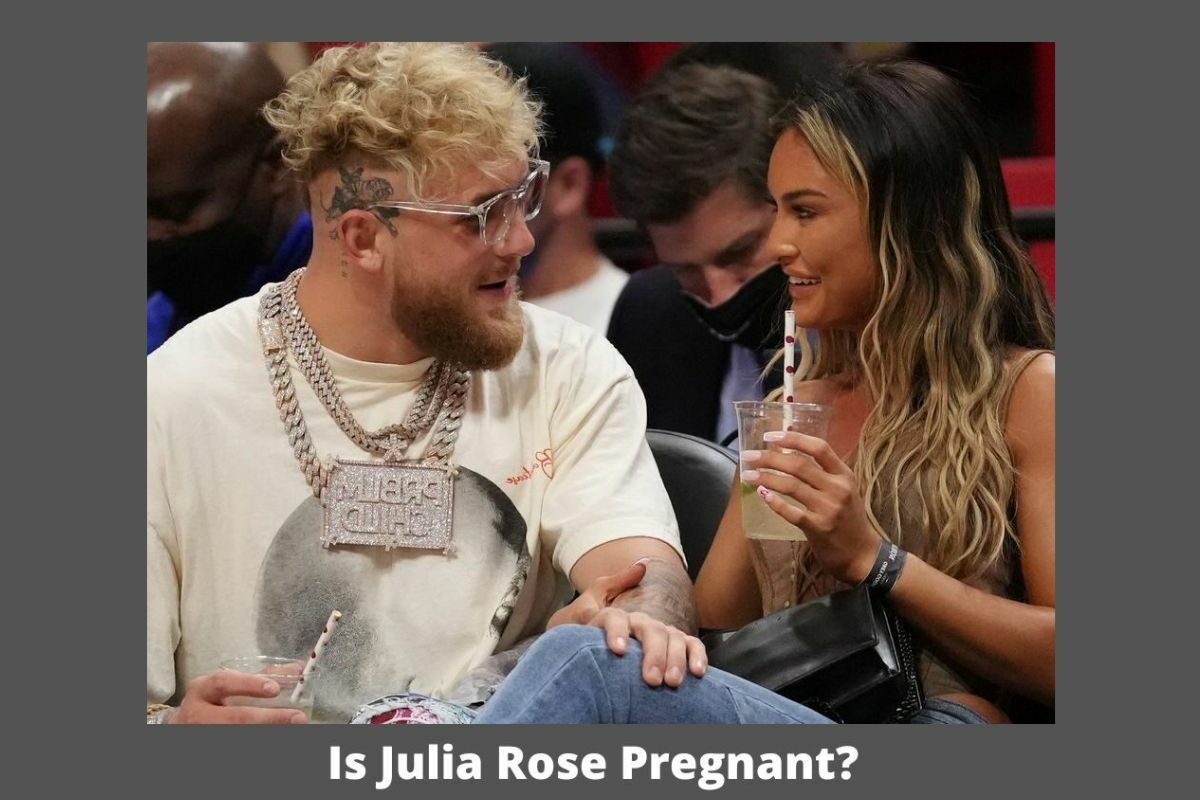"My Girl Is Pregnant," Said Jake Paul, Is It true? Is Julia Rose really Pregnant?
