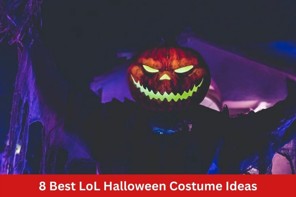 8 Best LoL Halloween Costume Ideas