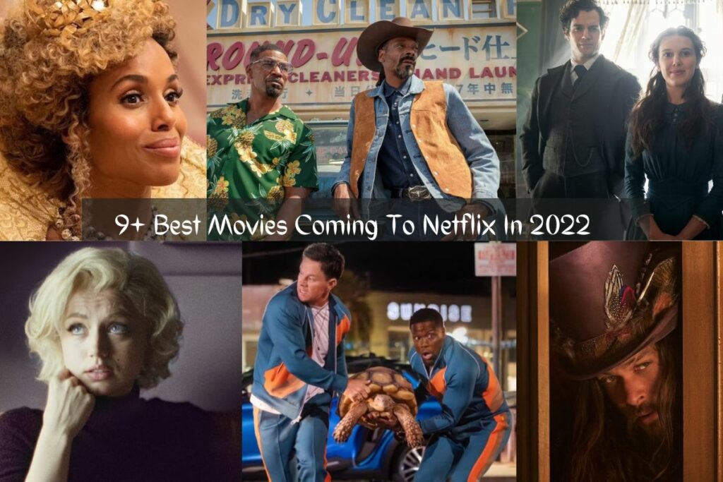 9+ Best Movies Coming To Netflix In 2022