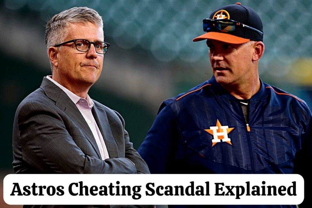 Astros Cheating Scandal Explained