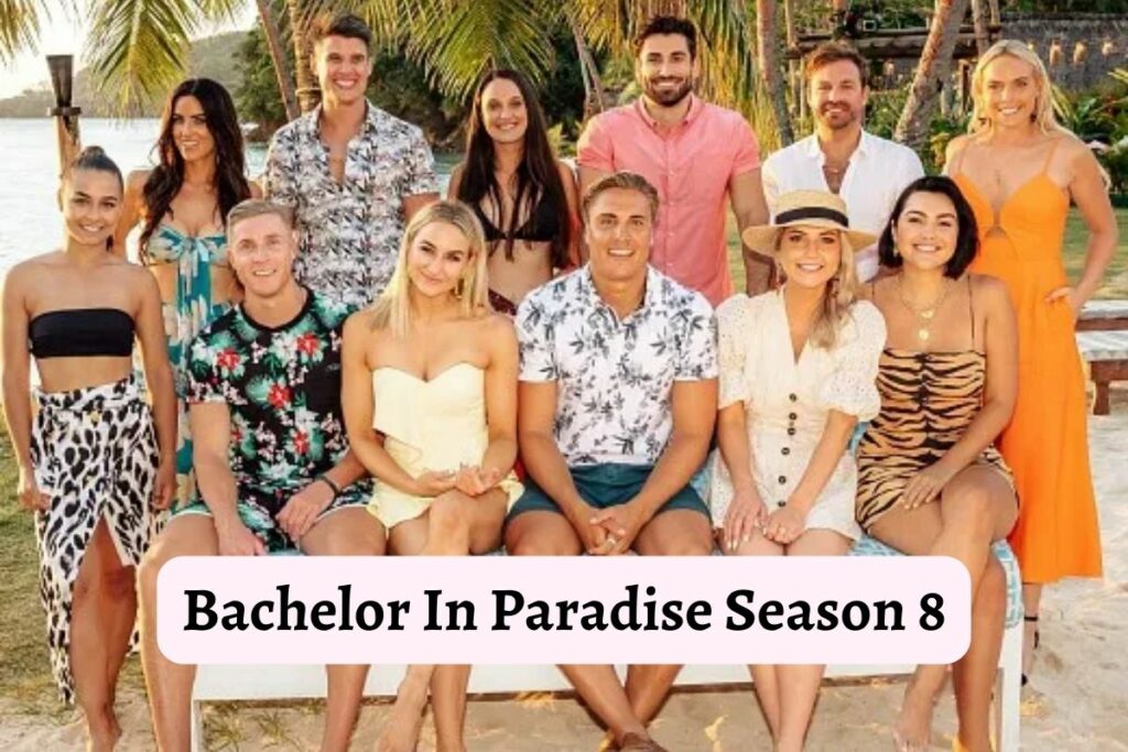 Bachelor In Paradise Season 8