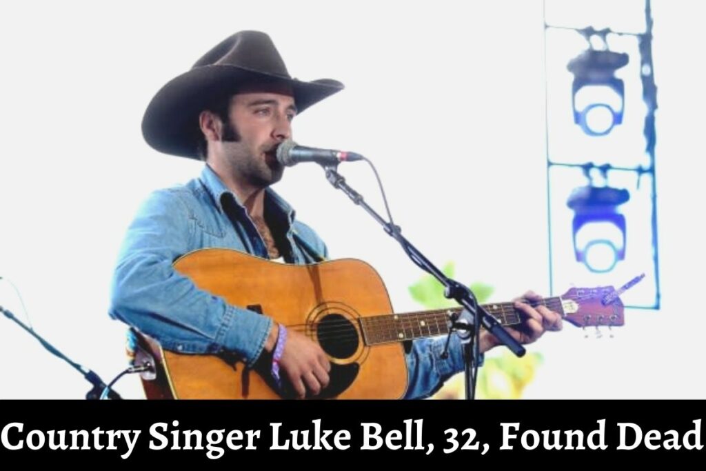 Country singer Luke Bell, 32, found dead
