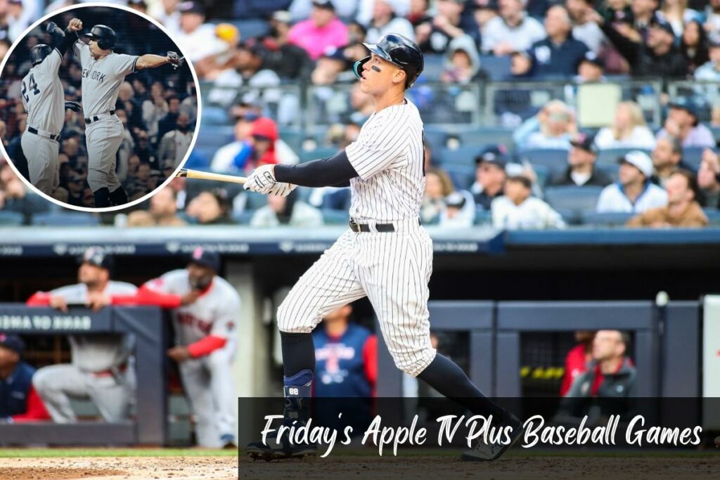 Friday's Apple TV Plus Baseball Games