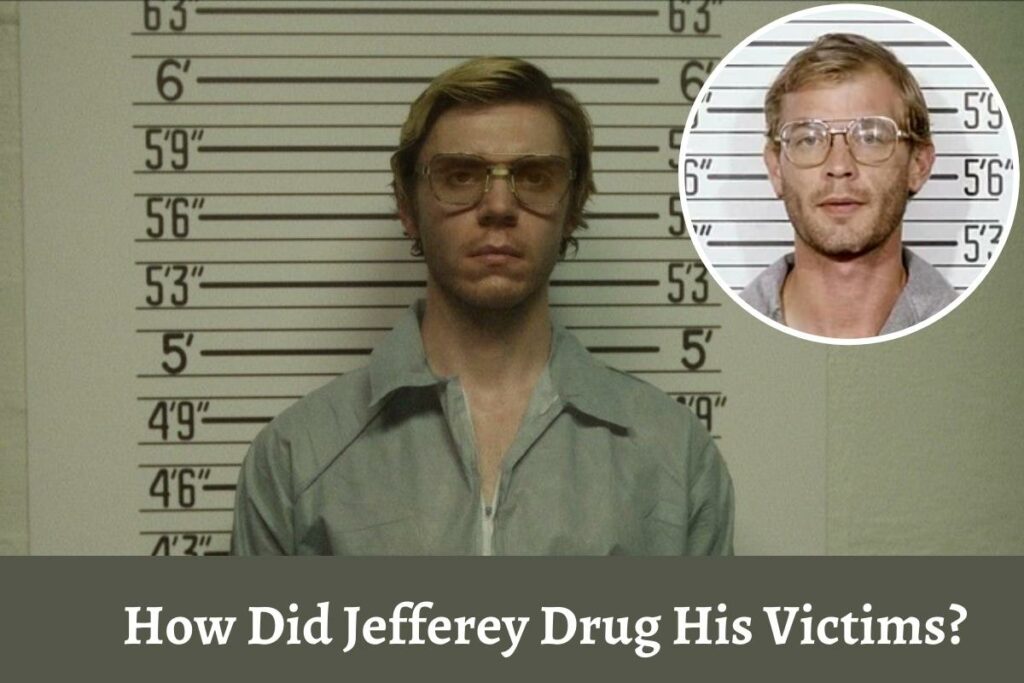 How Did Jefferey Drug His Victims