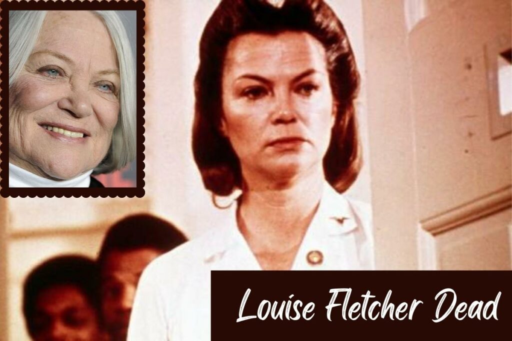 Louise Fletcher Dead