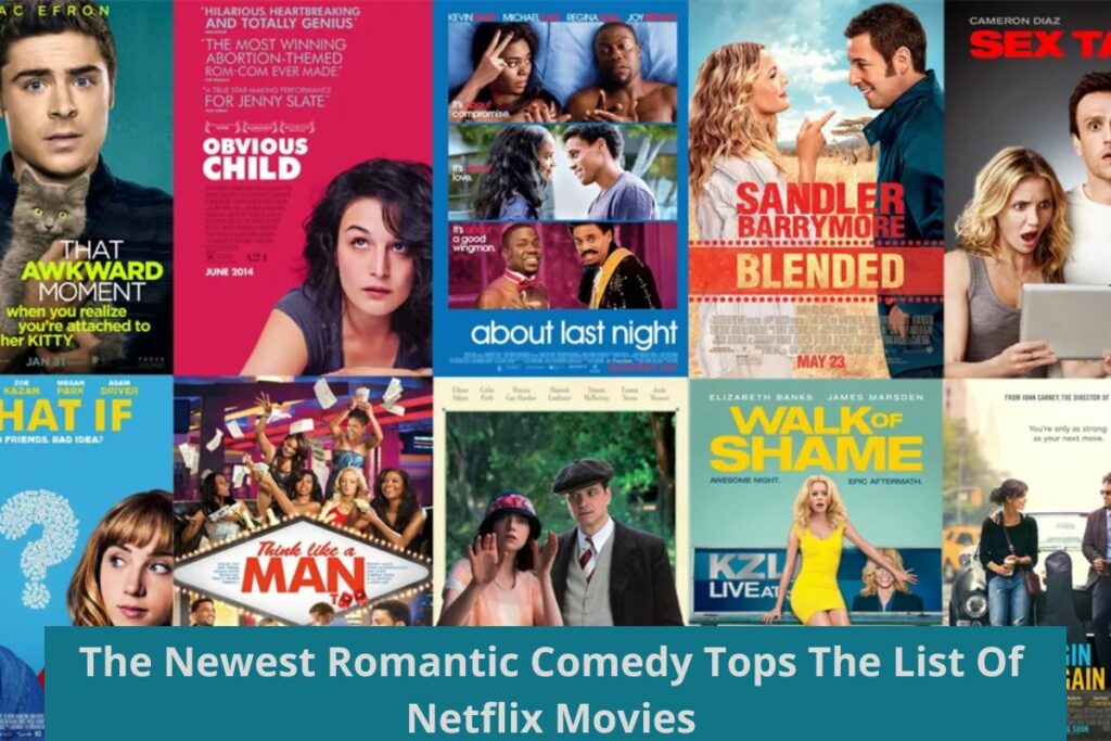 The Newest Romantic Comedy Tops The List Of Netflix Movies (3)