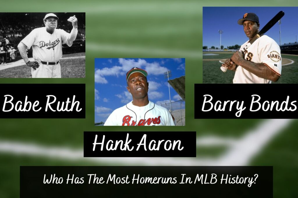 Who Has The Most Homeruns In MLB History