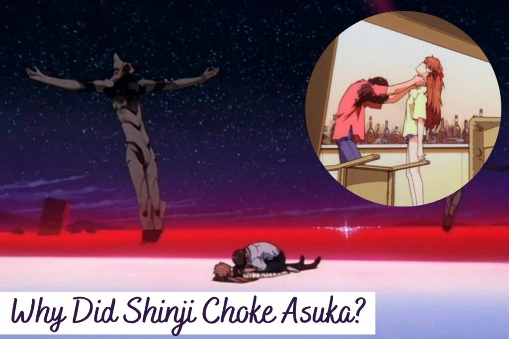 Why Did Shinji Choke Asuka