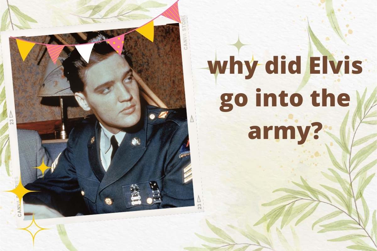 why did elvis go into the army