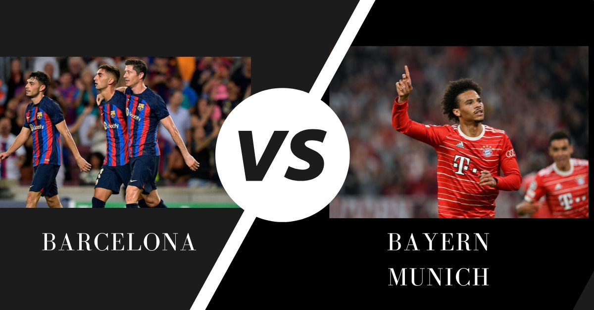 Barcelona vs. Bayern Munich