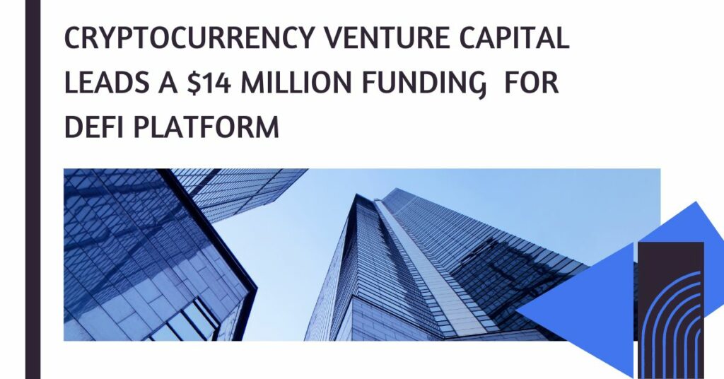 Cryptocurrency Venture Capital Firm Leads a $14 Million Funding Round For DeFi Platform Exponential