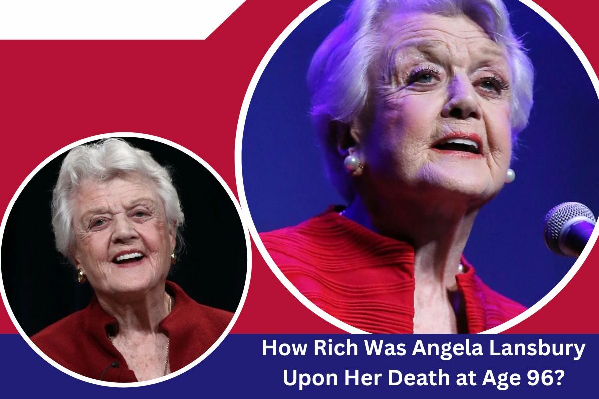 How Rich Was Angela Lansbury Upon Her Death at Age 96?